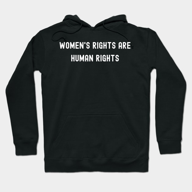 Women's Rights are Human Rights, International Women's Day, Perfect gift for womens day, 8 march, 8 march international womans day, 8 march Hoodie by DivShot 